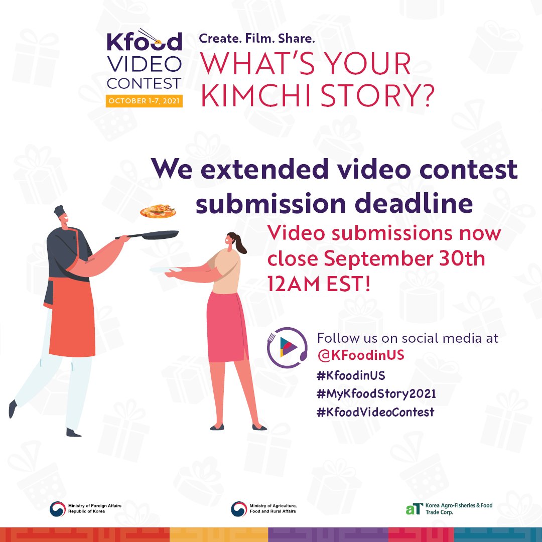 KFOODinUS's tweet photo. The 2021 K-Food Video Submissions for the Video Contest has been EXTENDED!!! You have until Thursday September 30th, to submit your video!! Go to https://t.co/XCfDSPdUwI
 #kfoodinus #koreanfood #kimchi #kimchilover https://t.co/Pn1a1tS0Rk