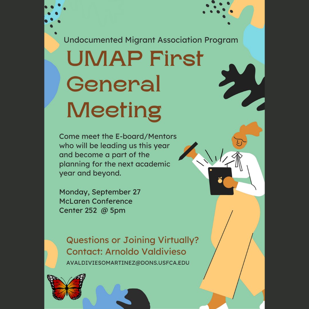 1st UMAP meeting - Sept. 27 @ 5 p.m. Email Arnoldo with questions - avaldiviesomartinez@dons.usfca.edu.