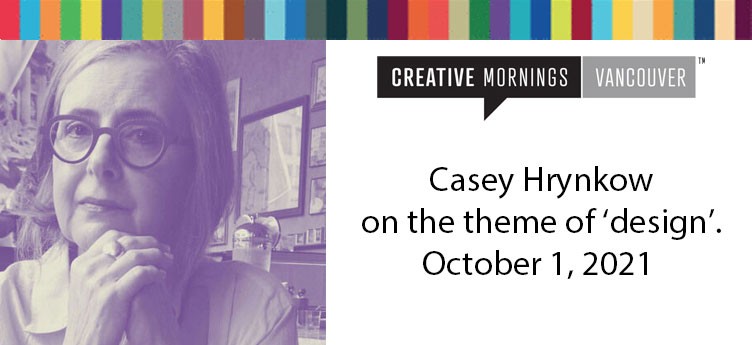 SFU_W's tweet photo. Join @Vancouver_CM for a talk with Casey Hrynkow as part of their theme 'Design'.
Lessons from a lifetime of design.
October 1st, 2021, 8:30 AM – 10:00 AM PDT | Free with registration | Online
Register: https://t.co/3UmpVfRPlM
#CMVAN #CMDesign https://t.co/eEuLzN5Agd