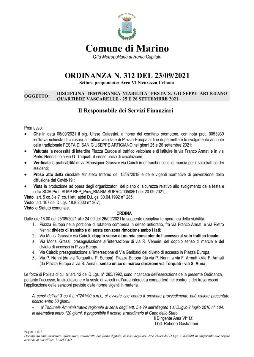 ATTENZIONE⚠️:Dalle h 16 del 25, fino alle 24 del 26.09.21, per i festeggiamenti per San Giuseppe Artigiano, è in vigore Ord. 312 di modifica temporanea della viabilità e sosta in P.zza Europa e vie limitrofe.
Vi invitiamo a prestare attenzione ed a rispettare la segnaletica🚫⛔