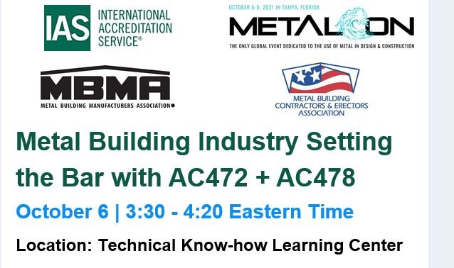 IntlAccredSvc's tweet image. Metal building fabricators and contractors - Learn about two IAS Accreditation programs setting the bar for companies in the metal building industry. At MetalCon, Tampa, Fl, Oct 6, 3:30 - 4:20. #AC472 #AC478 @MBCEA_New   @LearnAboutMBMA @metalcon
 bit.ly/3i6zbsZ