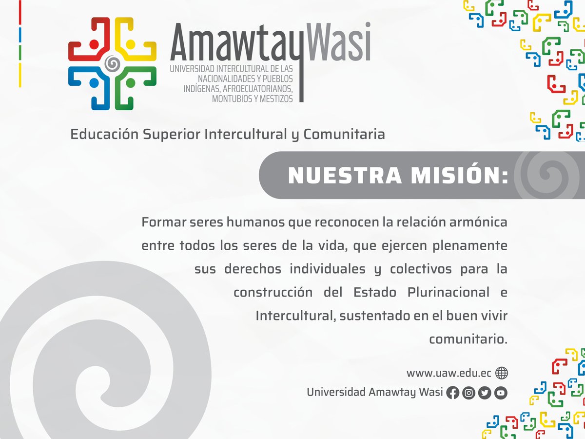 🟡 Nuestra misión es formar seres humanos que reconocen la relación armónica entre todos los seres de la vida, que ejercen plenamente sus derechos individuales y colectivos para la construcción del Estado Plurinacional e Intercultural, sustentado en el buen vivir comunitario 🇪🇨