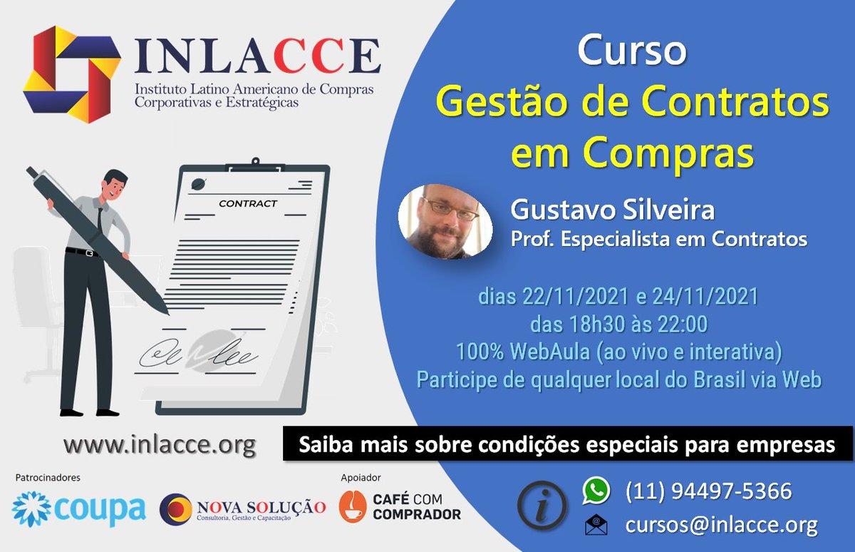 INLACCE Curso de Gestão de Contratos em Compras com o Prof  Gustavo Silveira. Dias 22/11/2021 e 24/11/2021 das 18h30 às 22:00
100% WebAula (ao vivo e interativa)
Participe de qualquer local do Brasil via Web. Informações:
WhatsApp: (11) 94497-5366
#strategicsourcing #procurement