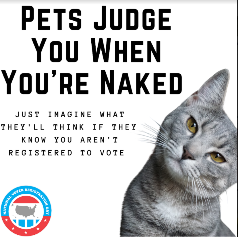 Be the person your cat thinks you are. View our Voter Guide (cyflib.info/vote) to get informed and register to vote at the Library this #NationalVotersRegistrationDay. Voter Registration will be set up near the front entrance of the Library. Tell all your friends!