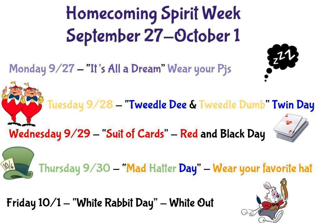 Homecoming Spirit Week Sept 27-Oct 1. The 2021 HoCo theme is "Alice in Wonderland". Join us at the parade and community pep rally on Thursday, 9/30.