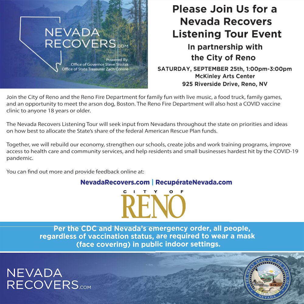 CityofReno's tweet photo. **TOMORROW**
WHAT: #NevadaRecovers Listening Tour Event &amp; COVID-19 Vaccination Clinic
WHEN: Saturday, September 25, 2021 from 1 to 3 p.m.
WHERE: McKinley Arts &amp; Culture Center - 925 Riverside Dr. in Reno
MORE INFO: https://t.co/uk5o5J17Gs https://t.co/7r9stnWjwR
