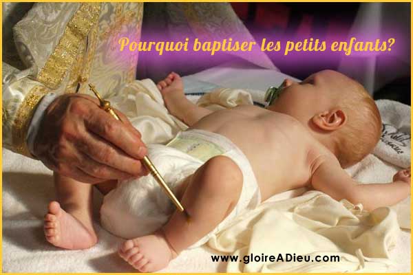 Pourquoi baptiser les petits enfants? 
Que représente le baptême?
Naître dans notre monde est à la fois une chose merveilleuse et aventureuse.

     (adsbygoogle = win... - is.gd/4Vqv2Q