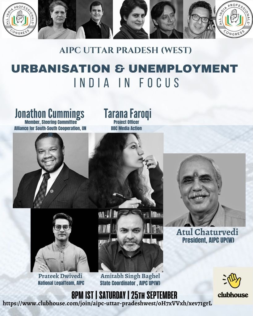 Mr.@jnlcummings & Ms.Tarana Faroqi will discuss #Urbanisation & #Unemployment- #India In Focus Join Us! Clubhouse link - clubhouse.com/join/aipc-utta… @INCIndia @INCUttarPradesh @ProfCong @SalmanSoz @guks123 @atulchtr @AalimJaveri @amitabhbaghel @prateekdwivedi0 @mrafi