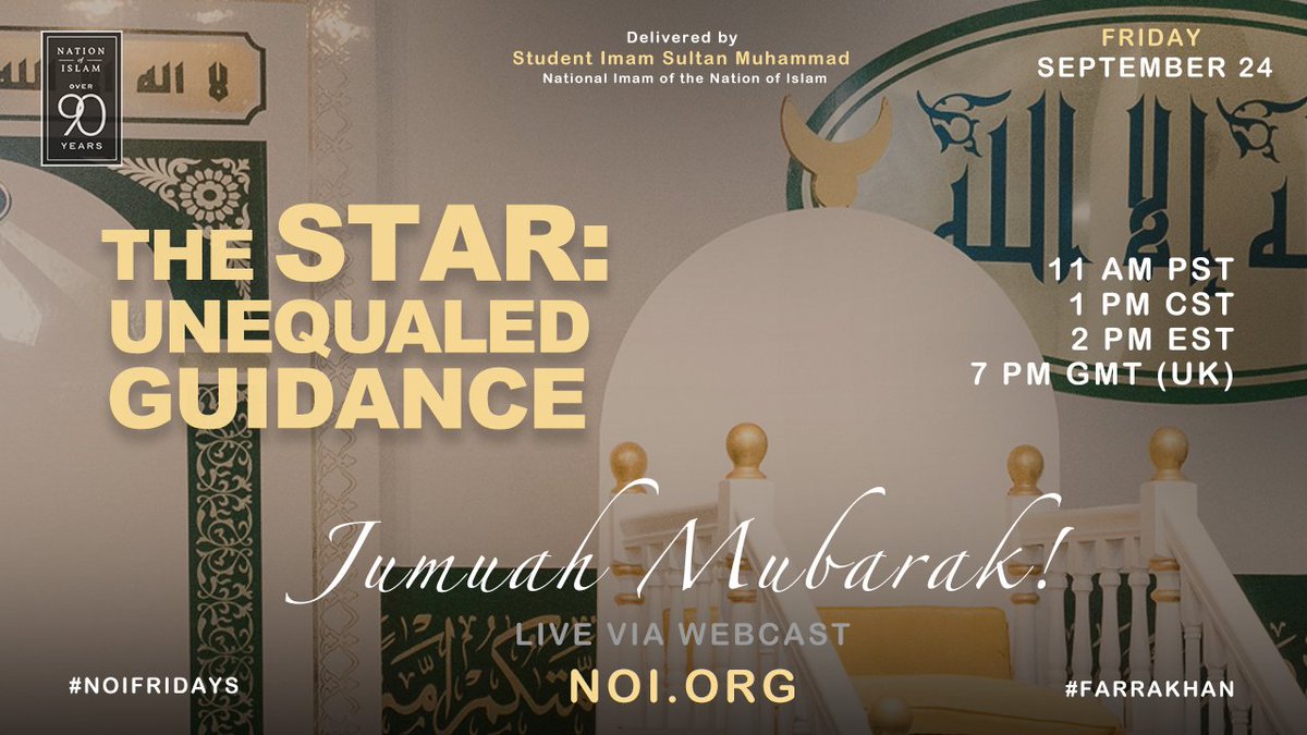 The Honorable Minister <a href="/LouisFarrakhan/">THE HONORABLE MINISTER LOUIS FARRAKHAN</a> has not deviated from his Teacher, The Most Honorable Elijah Muhammad. 

Our subject today is The Star: Unequaled Guidance

#Farrakhan #NOIFridays #JumuahMubarak <a href="/ImamSultanM/">Sultan Rahman Muhammad</a>