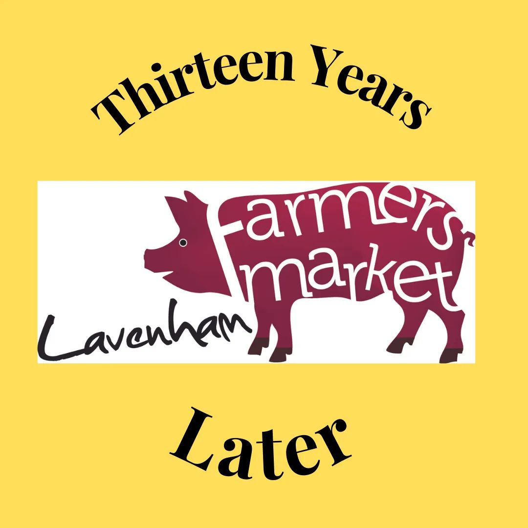 This Sunday we celebrate 13 years since Justine took over a dying market and started transforming Lavenham Farmers Market into what it is today.
Lots has changed over the years. It's survived recessions &amp; pandemics. It's won awards. But it has never lost sight of it's roots.