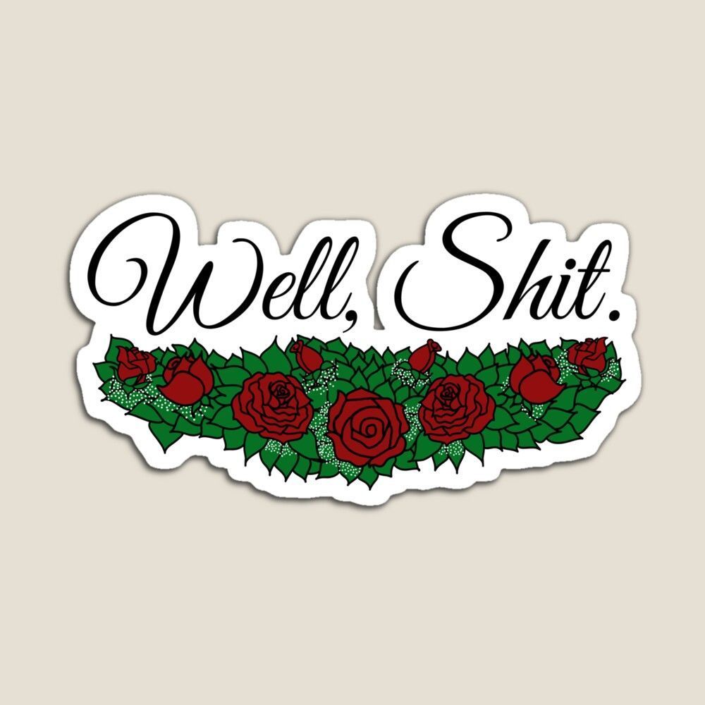 ExmoLiving's tweet image. This is what comes to mind whenever I express "well, shit." Shit surrounded by a bouquet of red roses and baby's breath. And I had to turn it into a magnet. 
It's also available as a sticker and on things like mugs and posters from our RedBubble store😁 buff.ly/3hO1agT