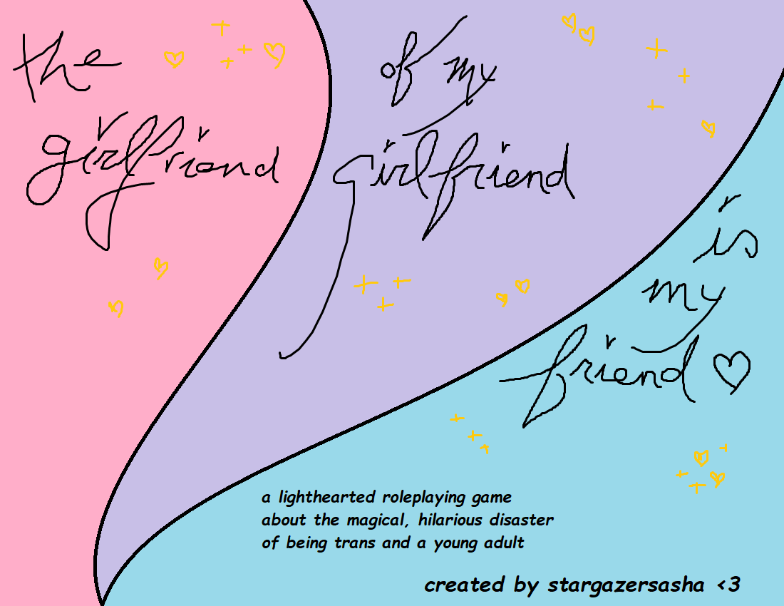 stargazersasha's tweet photo. THE GIRLFRIEND OF MY GIRLFRIEND IS MY FRIEND is out now for free on itch!!

it's a slice of life game about the magical, hilarious disaster of being trans and a young adult! i made it in MS Paint and it's gorgeous!

RTs very much appreciated!! 🍰💜

https://t.co/WuFKGrWU5Y https://t.co/QOmYIXoxug