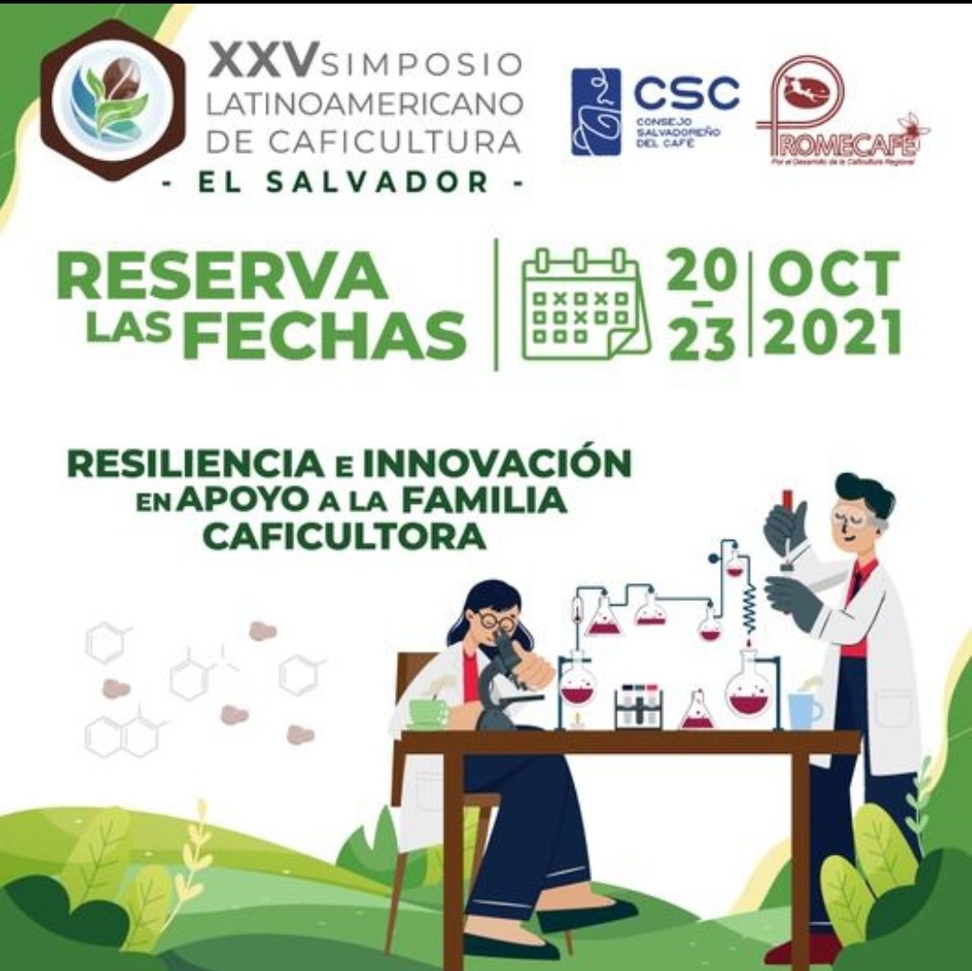 Promecafe's tweet photo. Te esperamos en San Salvador en el #SimposioLatinoamericandeCaficultura; conocerás resultados de investigación que contribuyen hacia la prosperidad de la Familia Cafetalera.
Del 20-23 de octubre.
Te esperamos!
Más información: https://t.co/e5hLZrJimS https://t.co/Z9slGxRVHC