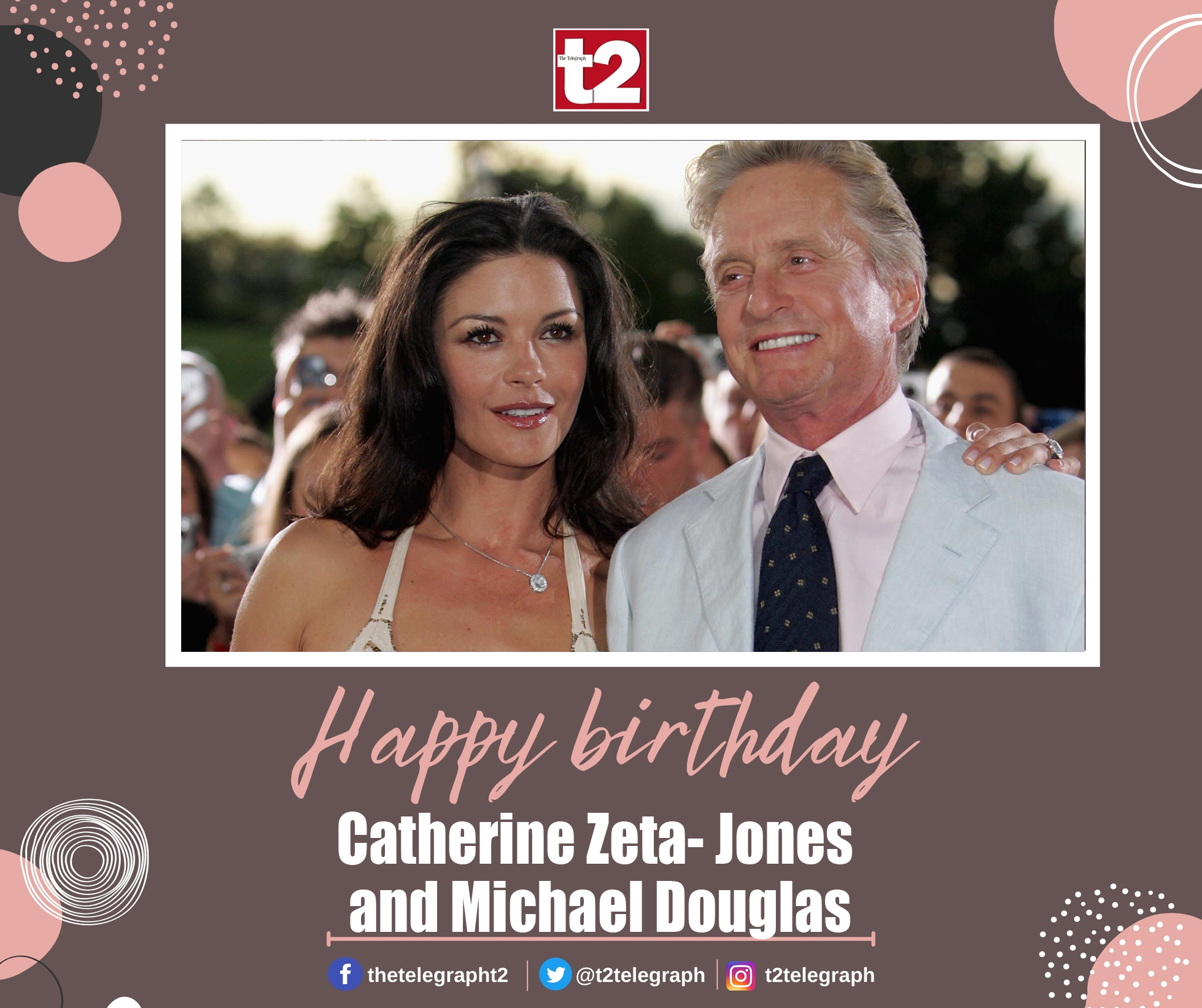 T2 wishes Hollywood couple Michael Douglas and Catherine Zeta-Jones a very happy birthday 