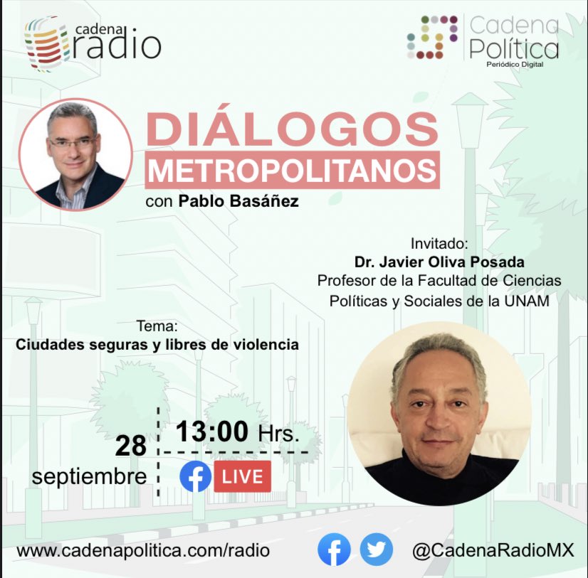 Pablo_Basanez's tweet photo. Los esperamos este martes 28 de septiembre a través de @cadenapolitica en punto de las 13:00 horas, para hablar sobre “Ciudades Seguras” iniciando nuestro Programa #DialogosMetropolitanos.
Tendremos la participación del Dr. Javier Oliva. https://t.co/EajWLSf6nQ
