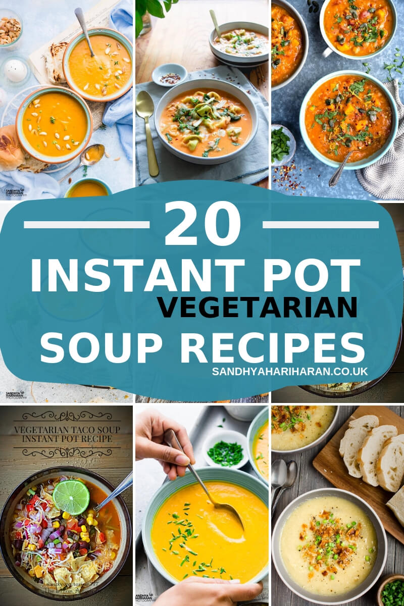 20 + Instant Pot Vegetarian Soup Recipes