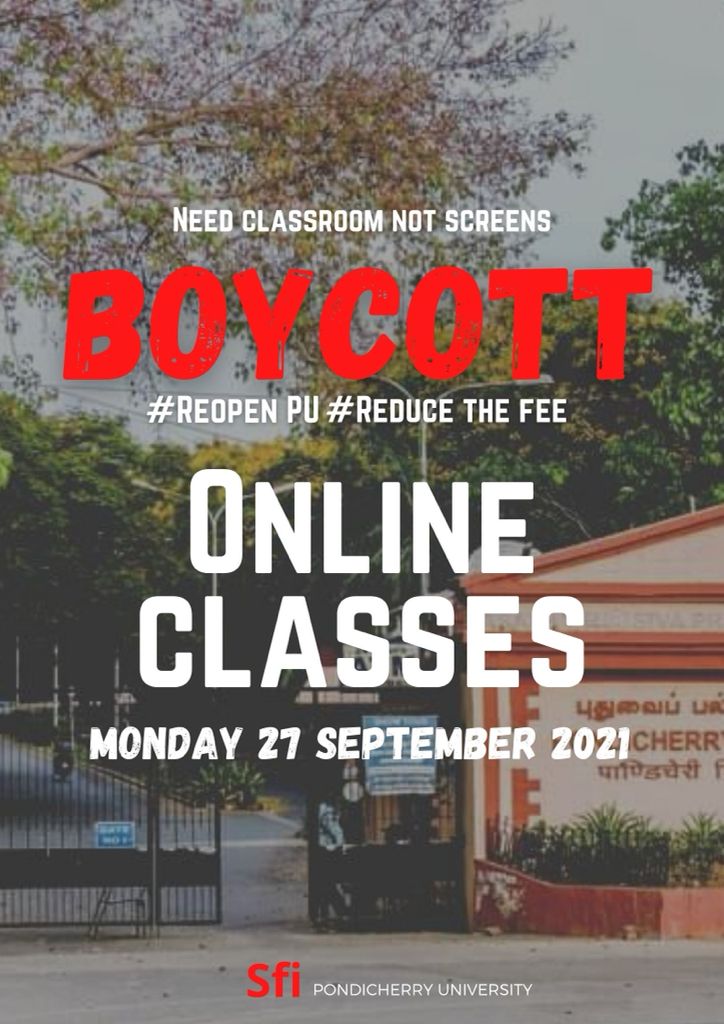 SFI_PondiUni's tweet photo. Boycott Online Classes
#ReopenPU #ReOpenCampus #reopencentraluniversities #ReduceTheFees #EndDigitalDivide
@SFI_CEC @PondicherryU https://t.co/DDuAFAElUM