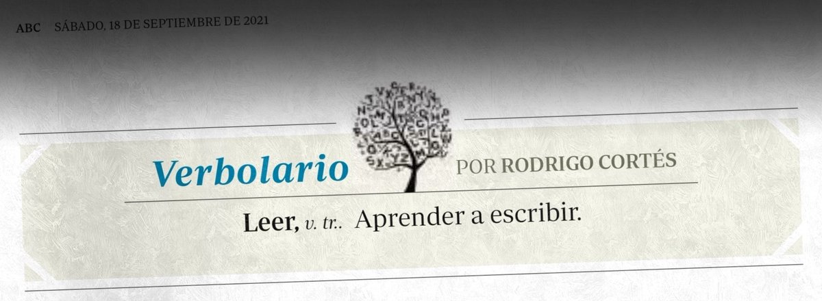 Verbolario's tweet photo. «Leer»; 18/septiembre/2021: voz n° MMCCXXVI @rodrigocortes https://t.co/KU0IZnJapA