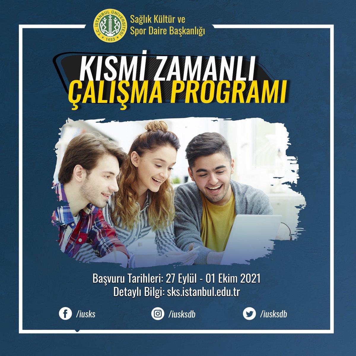 Üniversitemizin çeşitli birimlerinde kısmi zamanlı öğrenci alımı yeniden başlıyor!

Kısmi Zamanlı Çalışma Programı hakkında ayrıntılı bilgi almak için sks.istanbul.edu.tr adresini ziyaret edebilirsiniz.

<a href="/iusksdb/">İÜ SKS</a>