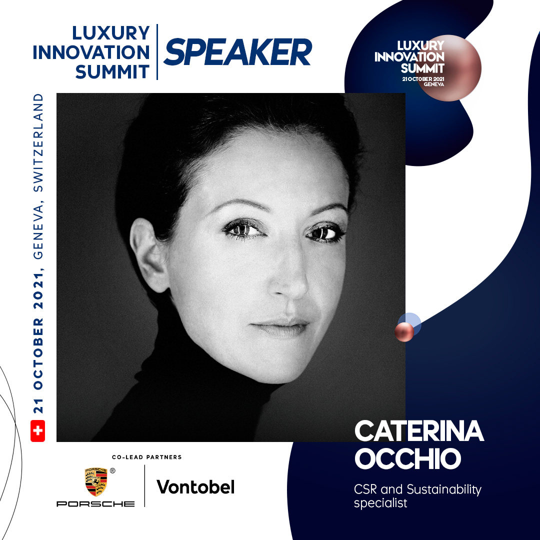 Caterina Occhio, #CSR and #Sustainability Advisor will speak to the Panel dedicated to #ESG and #Luxury at the Luxury Innovation Summit, scheduled for 21 October 2021 in Geneva

Secure your place: lnkd.in/dhamgGs