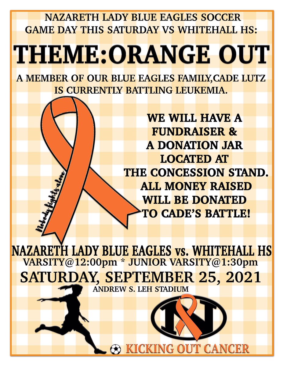 NazGirlsSoccer's tweet photo. Lets Gooooooo! It's game day! Wear your orange to support Naz soccer alum Cade Lutz in his fight!!!!! #careforcade #nazarethstrong @WhitehallSoccer @NazHSPrincipal @NazEaglesNest @NAHSBlueEagles https://t.co/jBZ2LRdPck