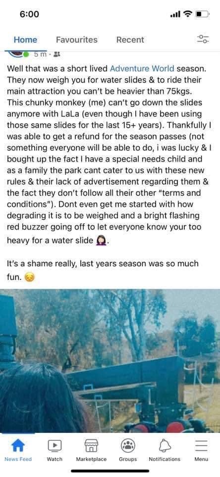 Meanwhile in WA, Adventure World will now weigh you before you jump on a slide with all the bells and whistles .... literally.