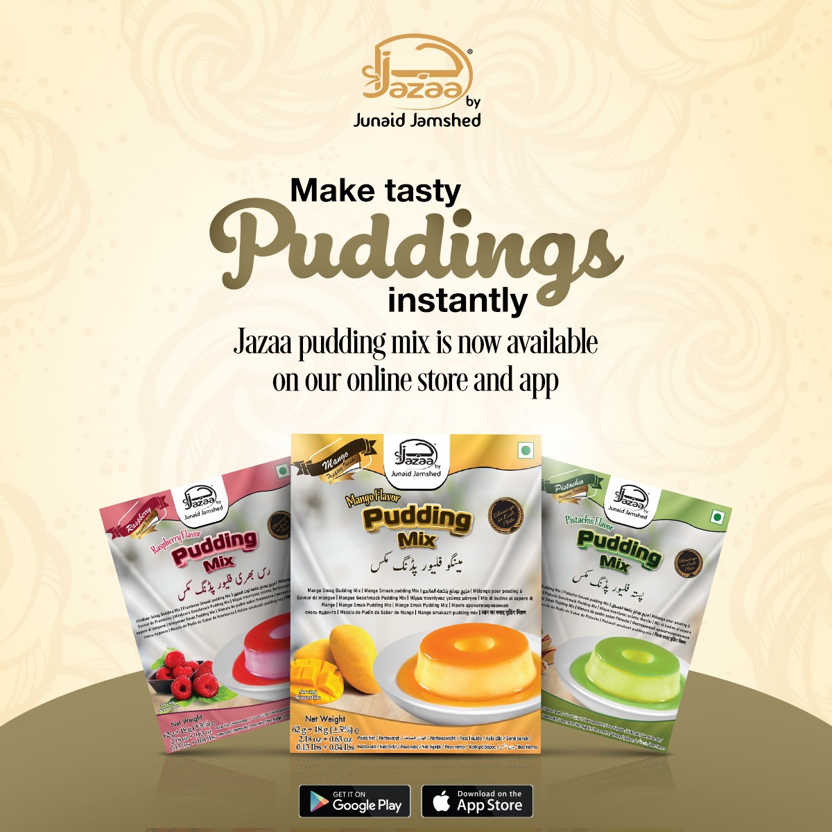 jazaaglobal's tweet photo. Jazaa Pudding mix comes in four different flavors. Choose your favorites and order now.
Online store: https://t.co/cVbGZIxbp3
App Android: https://t.co/clzRWPxFdM
App IOS: https://t.co/AusMJ4lpJt
#Jazaa #JunaidJamshed #PuddingMix #Desserts #OrderNow #OnlineStore #JazaaApp https://t.co/vcxkWvQqGS