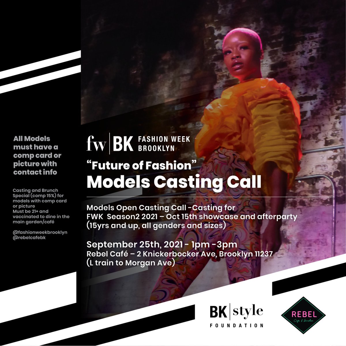 FashionWeekBK's tweet photo. Models Open Casting Call (15yrs and up, all genders and sizes) Sat 25th, 2021 - 1pm -3pm 
Location: Rebel Café – 2 Knickerbocker Ave, Brooklyn 11237 (L train to Morgan Ave) All Models must have a comp card or picture with contact info https://t.co/7R4NClRwmr