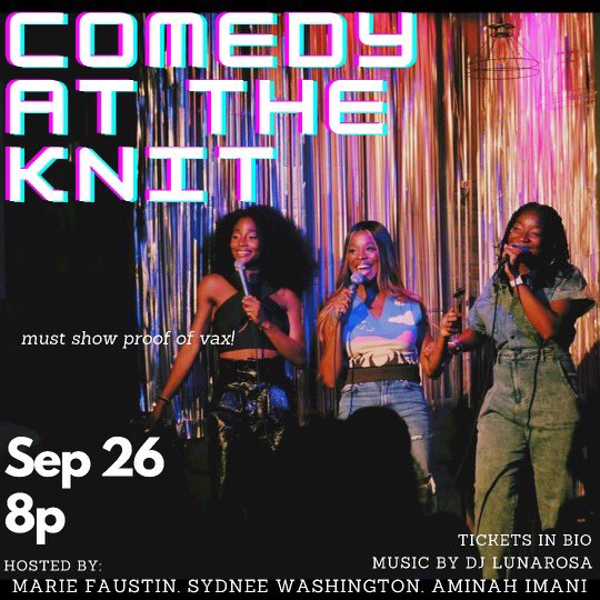 ComedyAtTheKnit's tweet photo. We back this Sunday @KnitFactoryBK with another hot show. Hosted by @MsReeezy @aminahimani &amp; @Justsydnyc. 8pm in the front room music by @DJLunaRosa Tix here &amp; at door https://t.co/JmJnQAfWSl https://t.co/AbFA8MdY5r