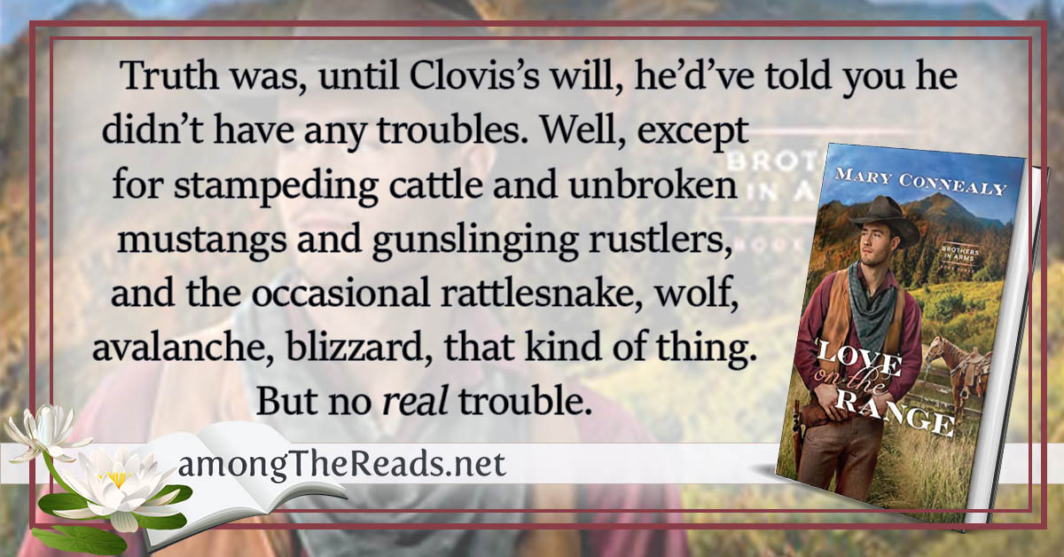 amongthereads's tweet photo. My review of #LoveontheRange by Mary Connealy #BrothersinArms Truth was, until Clovis’s will, he’d’ve told you he didn’t have any troubles. Well, except for stampeding cattle ... - @maryconnealy  @bethany_house #NetGalley #HistoricalWestern #readerlife https://t.co/u4fXvngZMP https://t.co/kX3u2o2x37