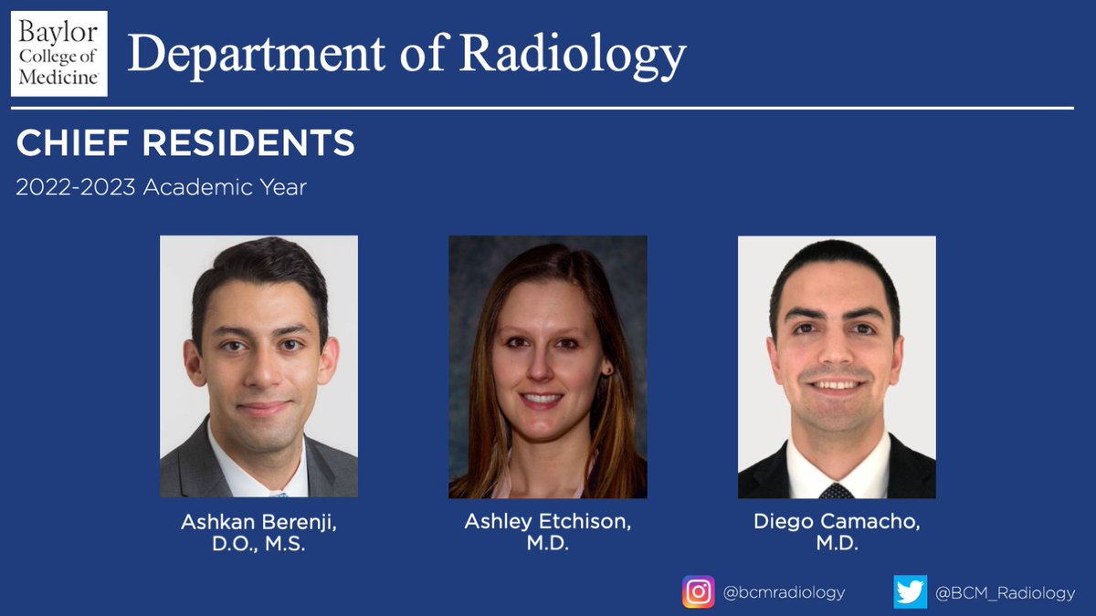 BCM_Radiology's tweet photo. Congratulations to our R3s @BerenjiAshkan, @AshleyEtchison, and Diego Camacho, who were just peer- nominated &amp; elected to serve as #radres chiefs next academic year 2022-2023! We cannot wait to see the vision and leadership they bring to our program! @futureradres @RadChiefs https://t.co/hgR0qMilbp