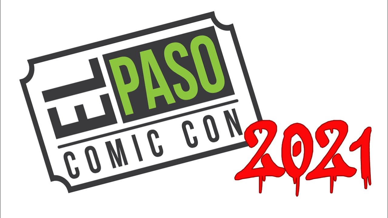 El Paso Comic Con Elpasocomiccon Twitter