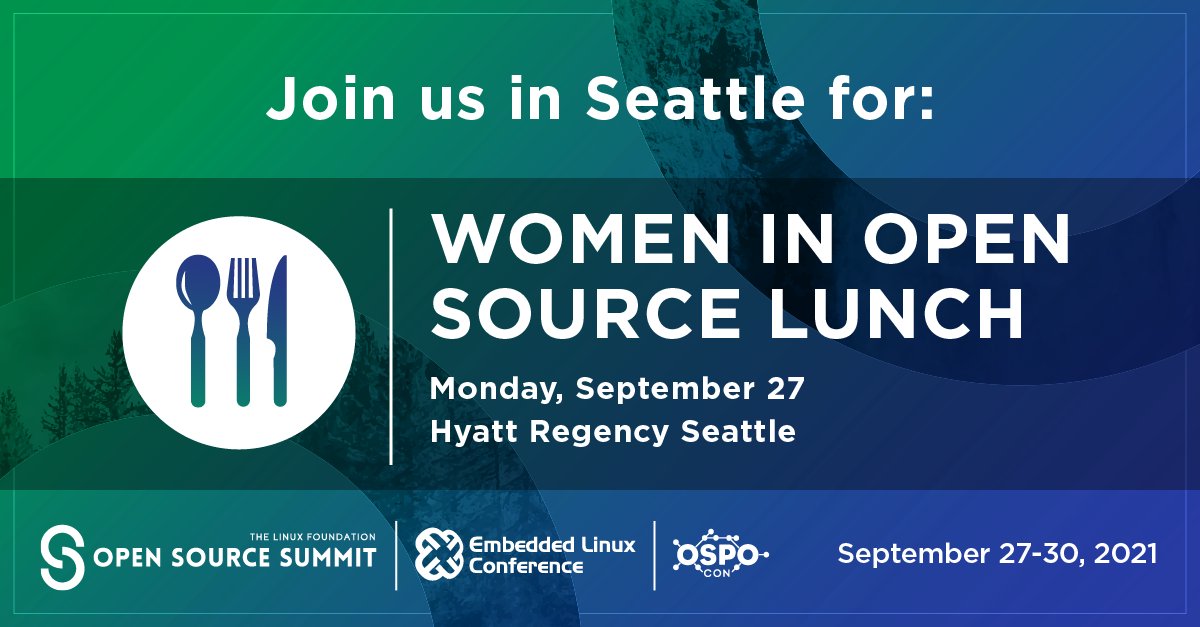 linuxfoundation's tweet image. We’d like to invite all attendees that identify as women or non-binary to the “Women in Open Source Lunch” on Sept 27 at Open Source Summit + Embedded Linux Conference &amp;amp; #OSPOCon in Seattle. Details: hubs.la/H0XXFCD0. Register now: hubs.la/H0XXGyk0 #ossummit #lfelc