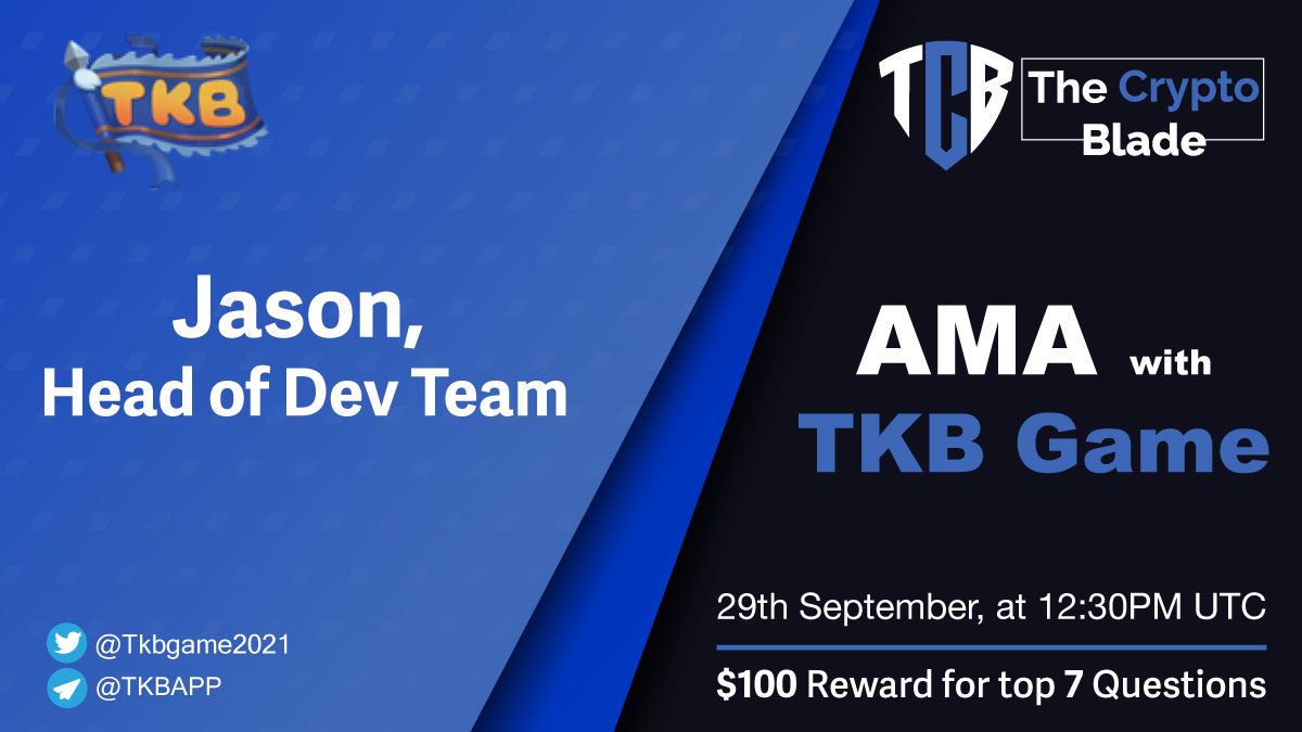 We are excited to announce our next #AMA with <a href="/Tkbgame2021/">T</a> on 29th September, 12:30PM UTC.

🎁- Reward #Airdrop : $100
🏛️- AMA Room: t.me/CryptoBladeChat

Rules:
☑️ Follow <a href="/TheCryptoBlade/">Crypto Blade</a> &amp; <a href="/Tkbgame2021/">T</a> 
☑️ Like &amp; Retweet this Announcement
☑️ Comment Questions &amp; Tag 3 Friends