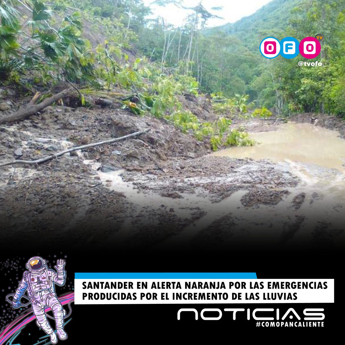 tvofo_'s tweet photo. Más de 30 municipios declararon la calamidad pública por lluvias, 
🗣 Ayúdanos a crecer Compartiéndolo y comentando⁣
🔴 Noticias 24 Horas #comopancaliente🥖💥
#alertanaranja #lluvias
#noticiascolombia #Santander #mogotes #santabarbara #guaure #puertowilches 
 #noticiassantander https://t.co/yYra5drmq0