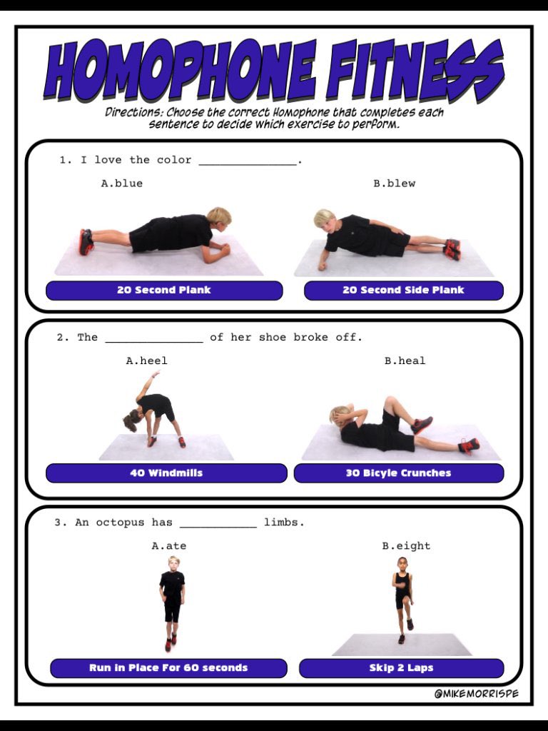 MikeMorrisPE's tweet image. This week my 3-5 Students completed Homophone Fitness as a warmup. Ss Fill in the blank by completing  the exercise of that corresponds with the correct homophone. Excellent activity if you are looking to incorporate ELA into your #physed classes.  
mikemorrispe.com/fitness-activi…