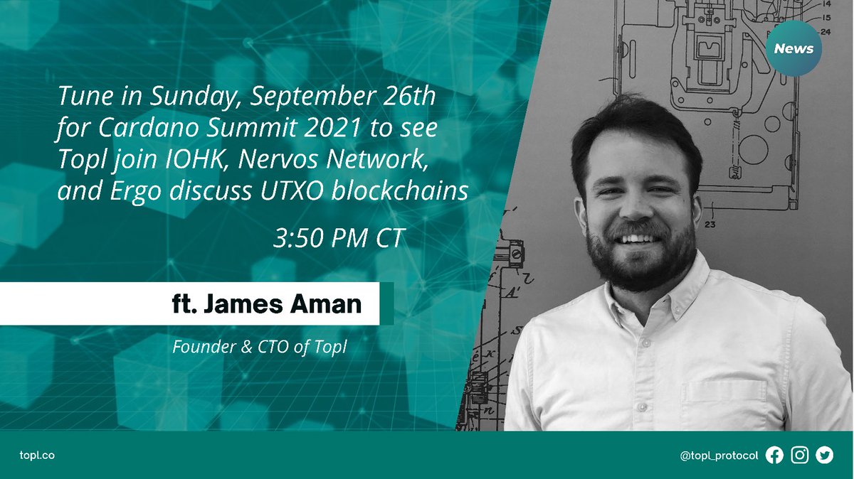 topl_protocol's tweet photo. Tune in to see Topl CTO, James Aman, (@scasplte2) tomorrow at the #CardanoSummit2021 discussing an alliance of UTXO blockchains with @chepurnoy from @ergoplatformorg with @IOHKMedia @CardanoStiftung  @NervosNetwork and @topl_protocol at 3:50PM CT https://t.co/jwNItI8XBx