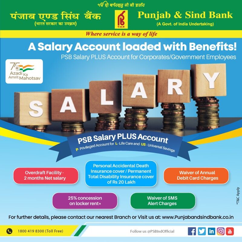 Why settle for less? Make most of your salary account with PSB Salary PLUS Account which offers unique benefits and services.

#PSB #SalaryPLUSAccount #PunjabAndSindBank #PSBSalaryAccount