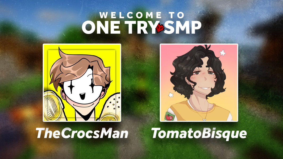 OneTrySmp's tweet photo. WE ARE SO EXCITED TO ANNOUNCE TWO NEW MEMBERS TO THE SMP!!
@TheCrocsManLIVE AND @tomatobisque_
welcome!! and don't die. #onetrytwt https://t.co/kxyEHGNixR