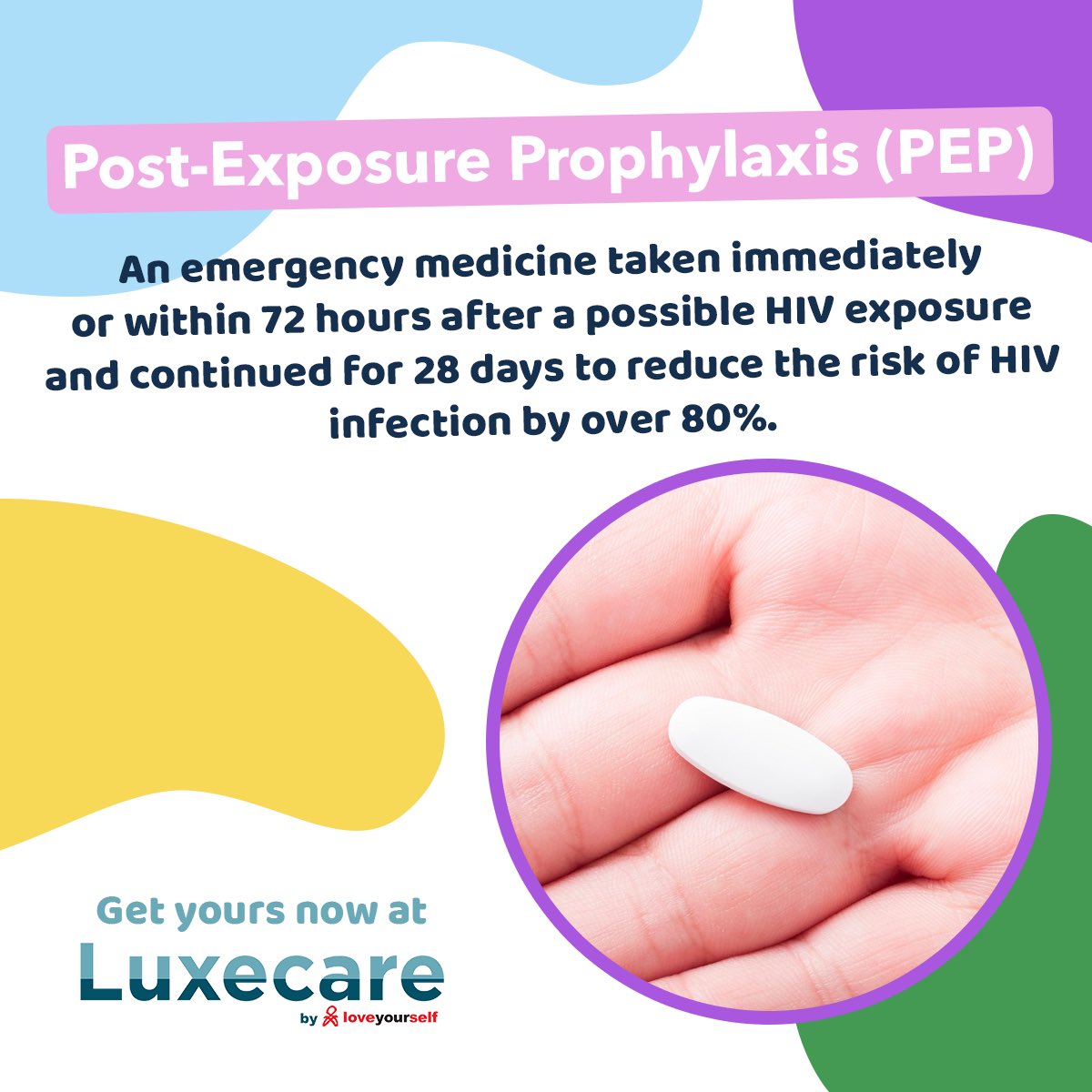 DID YOU KNOW⁉️

Post-Exposure Prophylaxis (PEP)
An emergency medicine taken immediately or within 72 hours after a possible exposure and continued for 28 days to reduce the risk of HIV infection by over 80%.

To know more, book an appointment via: bit.ly/LuxeCareBooking