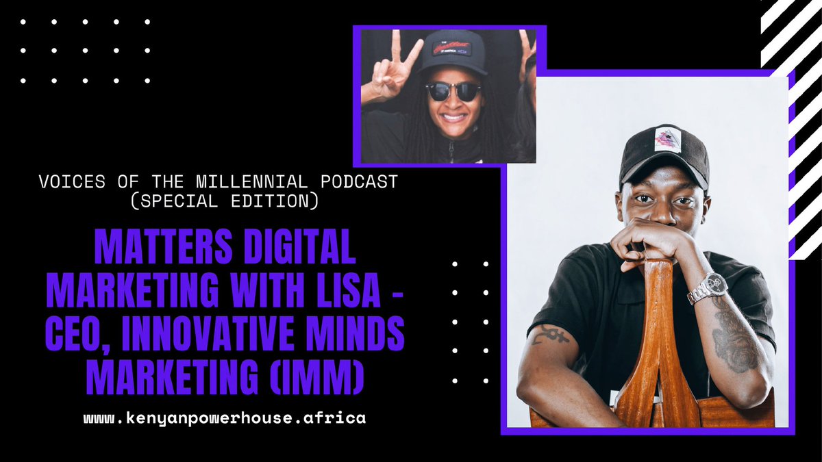 KenyanPowerhse's tweet photo. #voicesofthemillennialpodcast  Host, @Zakie_Kinyanjui was fortunate enough to have a talk with Lisa, CEO at Innovative Minds Marketing. A Digital Marketing Company based in the USA. Are you interested or involved in Digital Marketing? This podcast has loads of gems for you! https://t.co/P8NfipIb7r