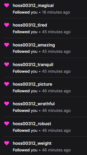 simply_cheeto's tweet photo. Got bot raided for the first time tonight. Definitely an eye opener and my hands are shaking. I'm thankful I had seen advice from others to prepare me for this. Here are the names so you can be aware! #TwitchDoBetter #twitchaffilliate #hateraid #botraid #TwitchStreamers https://t.co/v8CW5qBTcU