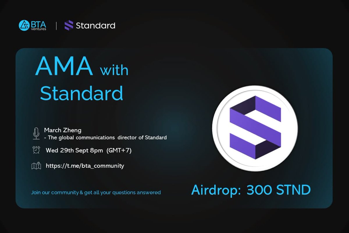 BTAHub's tweet photo. Let's ask @standarddefi anything in the upcoming AMA at BTA community https://t.co/XYM8l1Enwj.

🚀Guest: March Zheng_ Global communication director
See you guys on ⏰ Wed 8pm ICT 29th Sep 
✅ Airdrop up to 300 STND

@blogtienao_com @BtaVentures
#AMA #BTA #BTAVentures https://t.co/wseQdnxHSC
