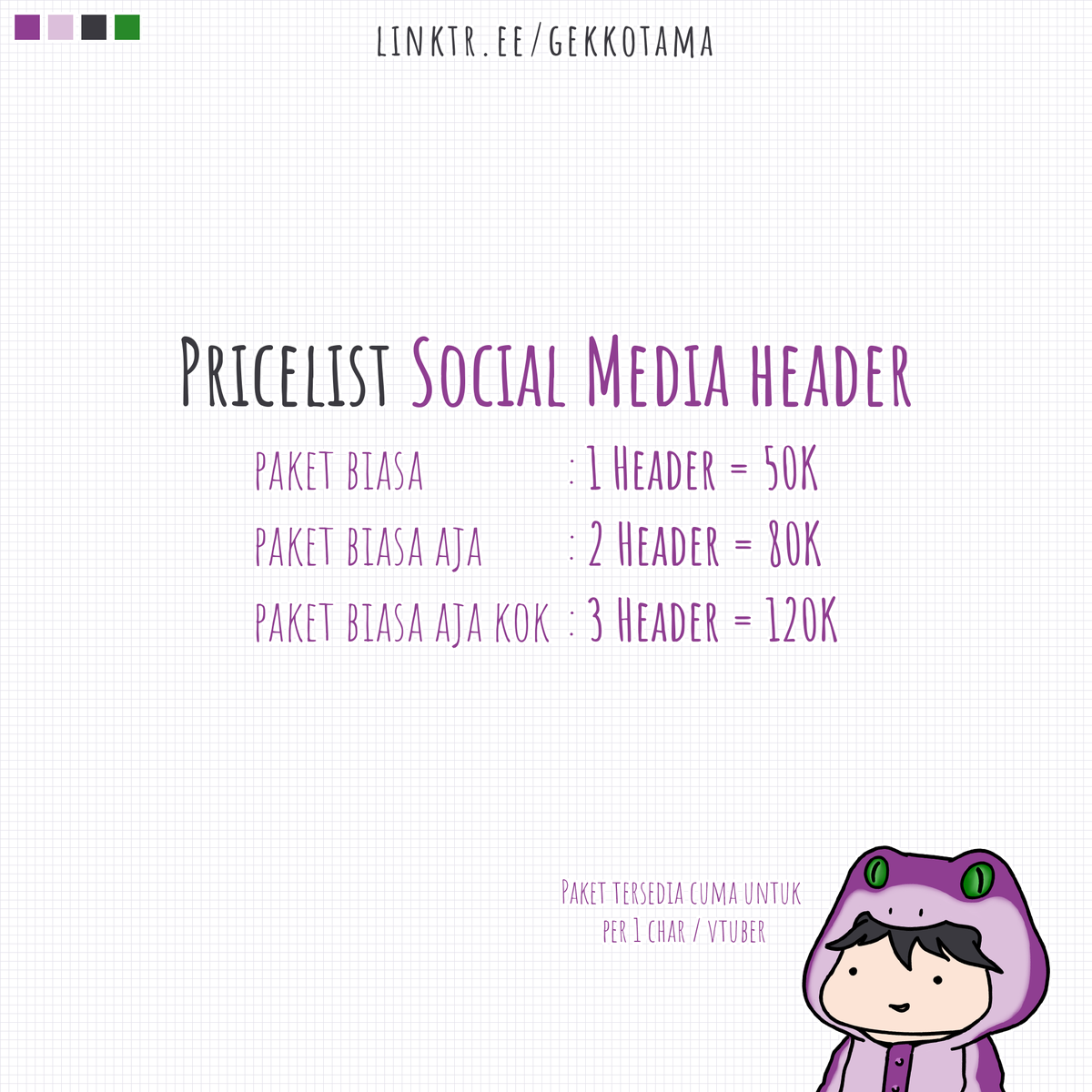 gekkotamaa's tweet photo. - OPEN COMMISSION -
*ada update(mulai 26 september 2021)
portofolio / commission album
https://t.co/tMHVk3ddaZ
#Commission #Design #Vtuber #VirtualYoutuber #YoutubeBanner #YoutubeHeader #FacebookCover #StreamOverlayVtuber #VirtualYoutuberKit #twitterHeader #Vtuberheader https://t.co/fN4fzEsYMZ