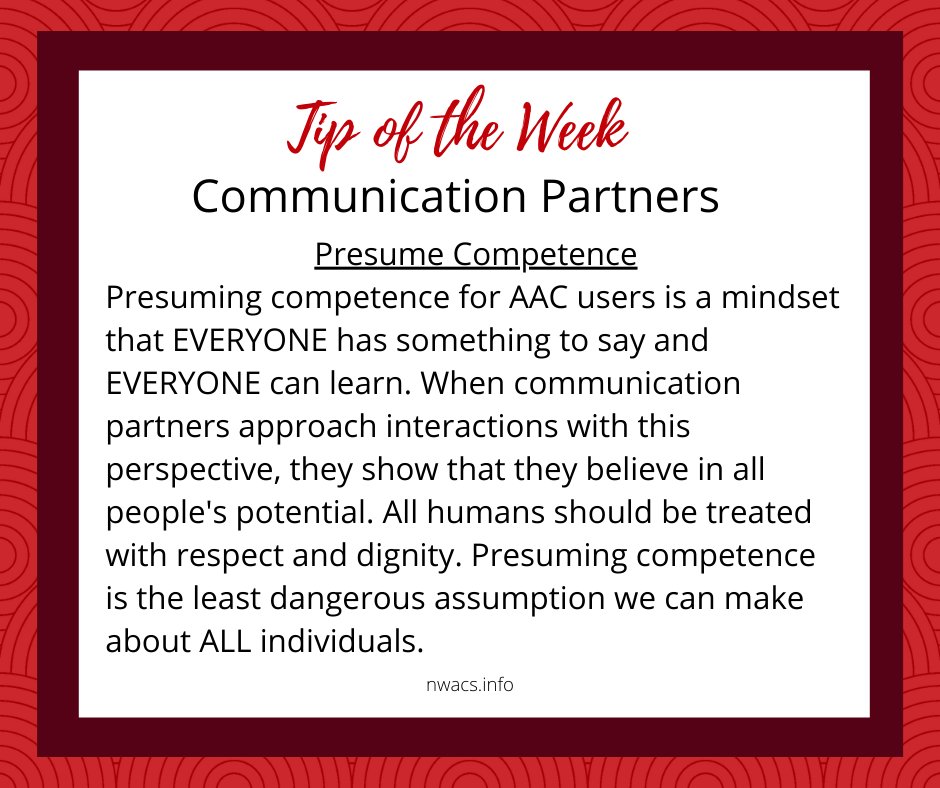 A good communication partner presumes competence.
