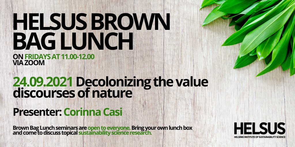 CorinnaCasi's tweet photo. Very engaging & lively discussion on #environmentalvalues, #decolonizing environmental discourses, #indigenous values of nature, procedural processes, inclusive environ. policies on24.09 @HELSINKISUS Brown bag seminar, Thanks @ELApajalahti @TorresMirallesM & all participants https://t.co/35w7QXnGqi