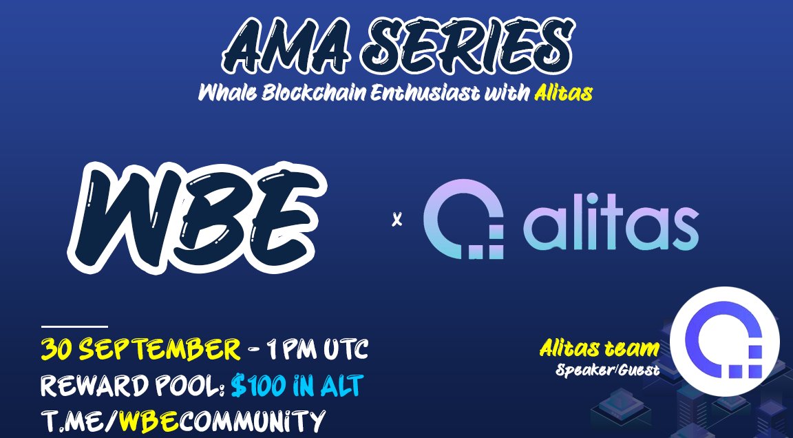 WhaleBlockchain's tweet photo. WBE will hold an AMA with @AlitasTech on the 30th of September at 1 PM UTC.

📍 Venue: https://t.co/e3bOFT9fpS
💰Reward Pool: $100 in ALT

CMC: https://t.co/Q0S4PkO8rH

Rules: 
1️⃣ Follow @WhaleBlockchain &amp; @AlitasTech 
2️⃣ Like, RT &amp; ask your questions bellow https://t.co/gwuoggDpud