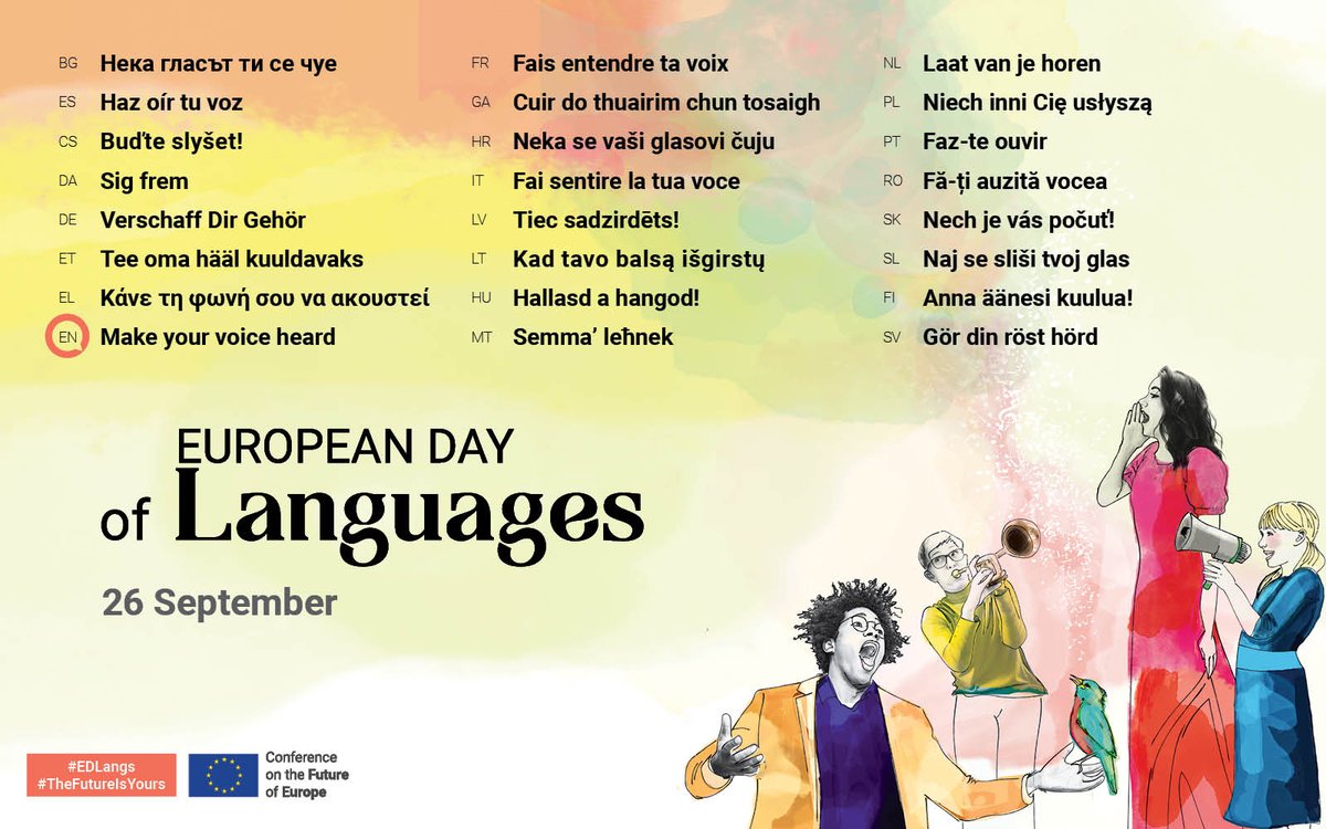 Today is the European Day of Languages! And it meets the future of Europe –  linguistically too! Have you seen our #EDLangs tweets yet?  

The poster we are publishing today is all about making your voice heard. That’s the motto of the #TheFutureIsYours.  

Happy #EDLangs!