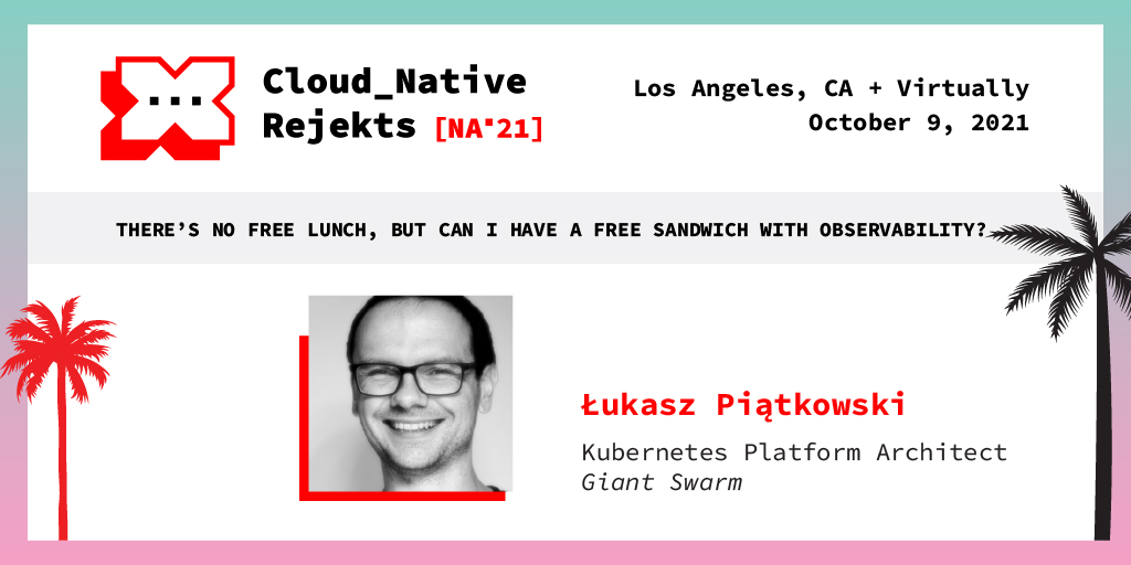 rejektsio's tweet photo. @giantswarm's Kubernetes Platform Architect @piontec is going to show attendees how far the observability ecosystem built around Kubernetes has taken us at #Rejekts2021.

🎫 Secure your free spot here: 
https://t.co/Ca8Koe2GA1 https://t.co/uf8ByUQ37D
