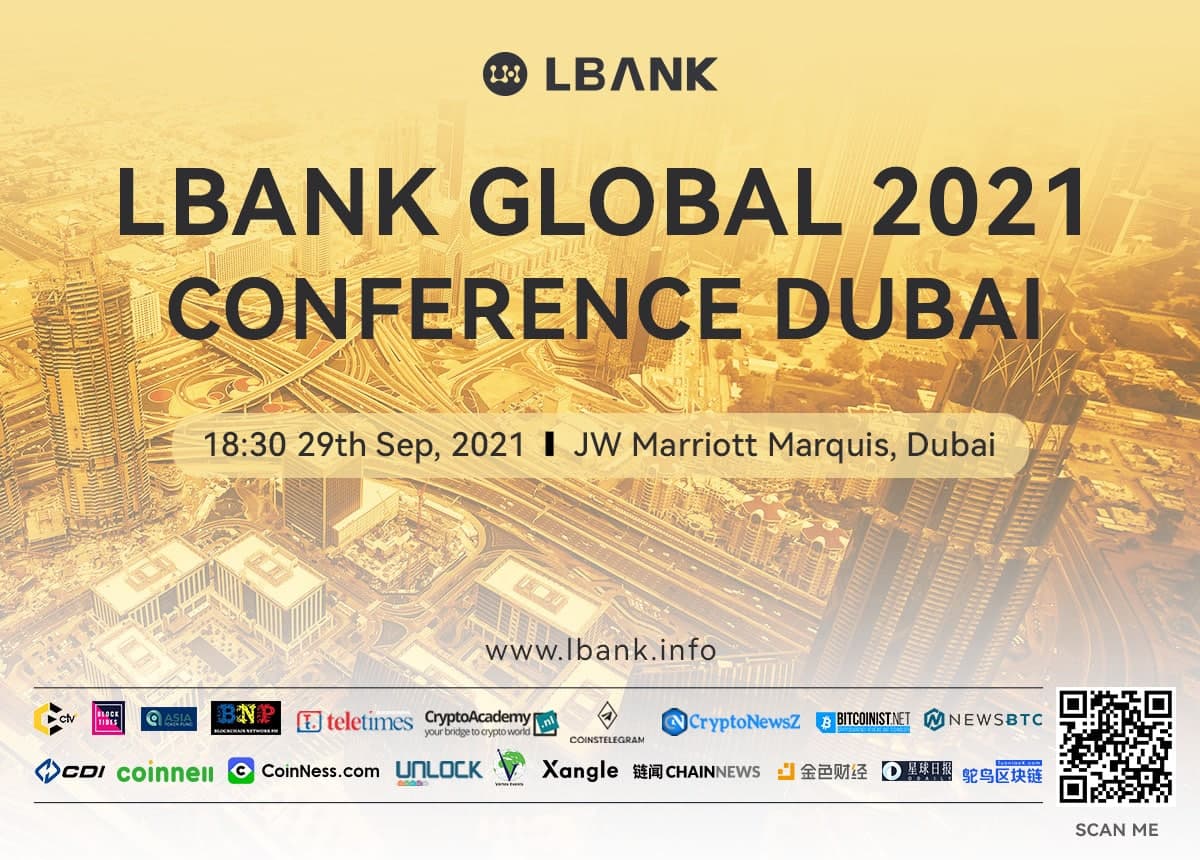 LBank_Exchange's tweet photo. 🔥 LBank will hold the Global 2021 Dubai Conference on Sep. 29th at JW Marriott Marquis! Join to talk about the hottest topics in #crypto market with Allen, the Global CEO of LBank, and other guests with rich experience in crypto market!

❤️ More Details:https://t.co/NK9zE7Y790 https://t.co/hV1jpSUUlg